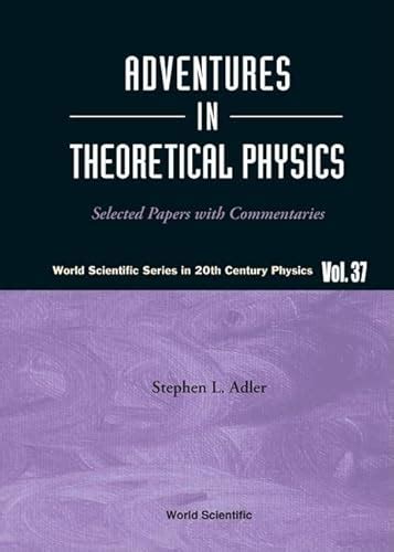 Adventures in Theoretical Physics Selected Papers With Commentaries Epub