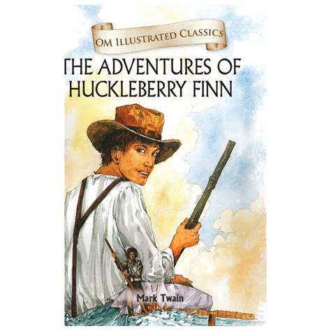 Adventures of Huckleberry Finn Children s Illustrated Classics Kindle Editon