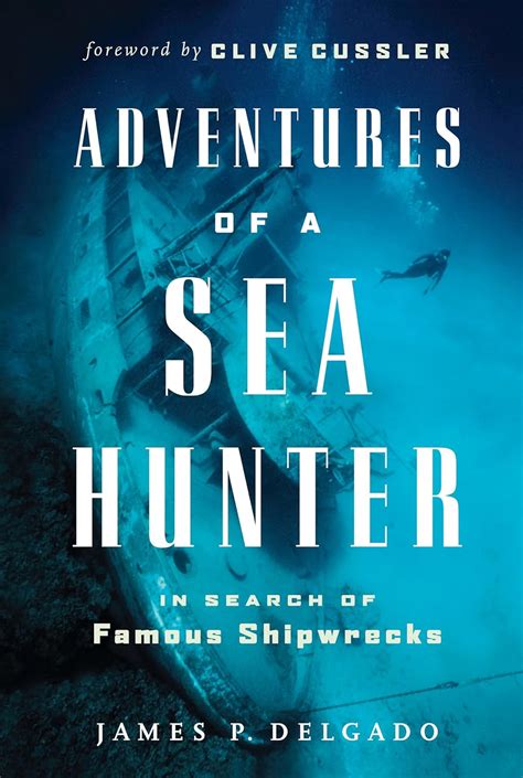 Adventures of a Sea Hunter In Search of Famous Shipwrecks Epub