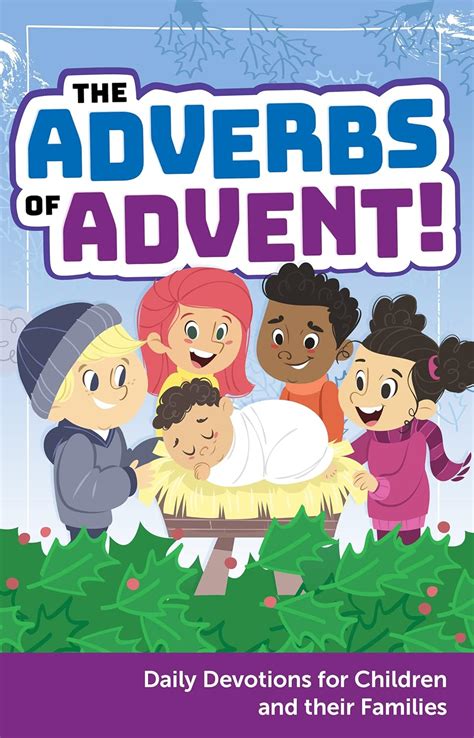 Adverbs of Advent Daily Devotions For Children And Their Families Epub