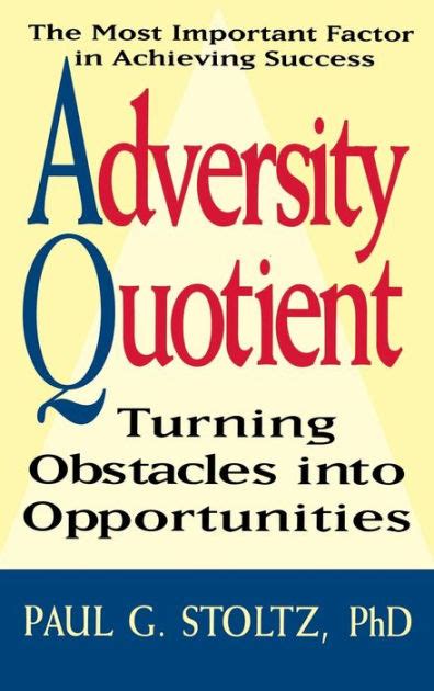 Adversity Quotient: Turning Obstacles into Opportunities Reader