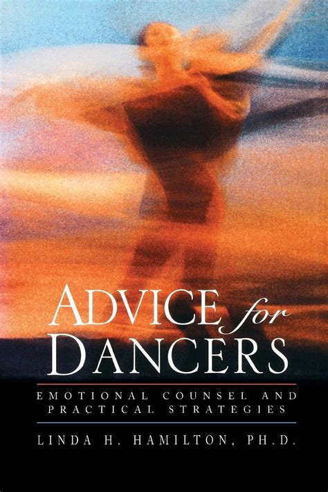 Advice for Dancers: Emotional Counsel and Practical Strategies Doc