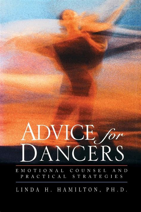 Advice for Dancers: Emotional Counsel and Practical Strategies Doc