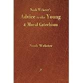 Advice to the Young and Moral Catechism 2nd Edition PDF