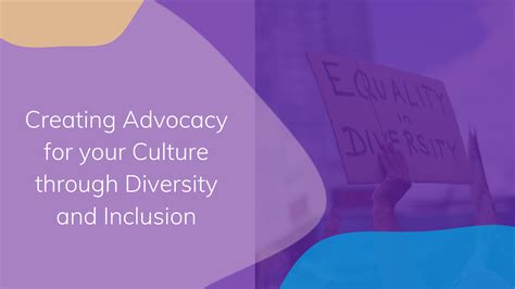 Advocacy for Diversity and Inclusion