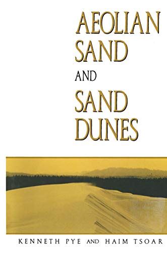 Aeolian Sand and Sand Dunes 2nd Printing Edition Kindle Editon