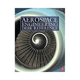 Aerospace Engineering Desk Reference Reader
