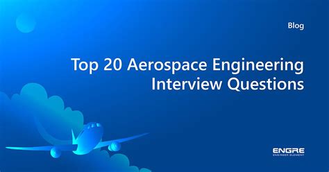 General aerospace engineering interview questions and answers