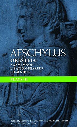 Aeschylus Plays II The Oresteia Agamemnon The Libation-bearers The Eumenides Classical Dramatists Kindle Editon