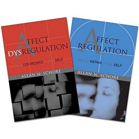 Affect Dysregulation and Disorders of the Self/Affect Regulation and the Repair of the Self Kindle Editon