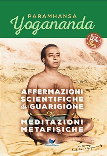 Affermazioni scientifiche di guarigione and Meditazioni metafisiche Italian Edition Epub