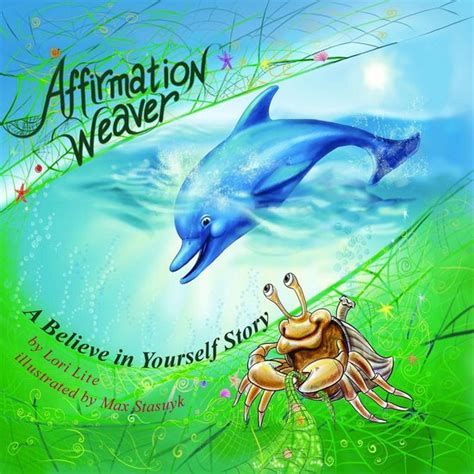 Affirmation Weaver A Believe in Yourself Story Designed to Help Children Boost Self-esteem While Decreasing Stress and Anxiety PDF