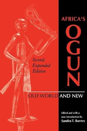 Africa's Ogun Old World and New 2nd Expanded Edition PDF