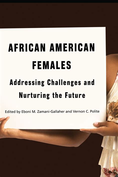 African American Females Addressing Challenges And Nurturing The Future Kindle Editon