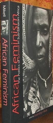 African Feminism The Politics of Survival in Sub-Saharan Africa Epub