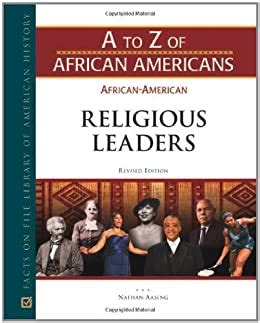 African-American Religious Leaders A to Z of African Americans