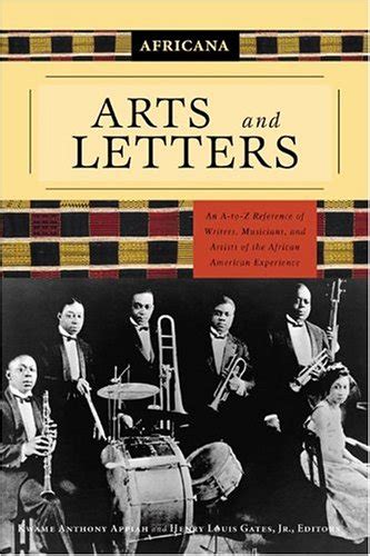 Africana Arts and Letters An A-to-Z Reference of Writers Musicians and Artists of the African American Experience Doc