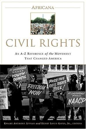 Africana Civil Rights An A-to-Z Reference of the Movement that Changed America Reader