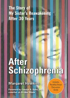 After Schizophrenia The Story of How My Sister Got Help Got Hope and Got on With Life Kindle Editon