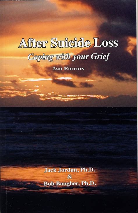 After Suicide Loss Coping with Your Grief 2nd Edition