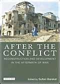 After the Conflict Reconstructions and Redevelopment in the Aftermath of War Doc