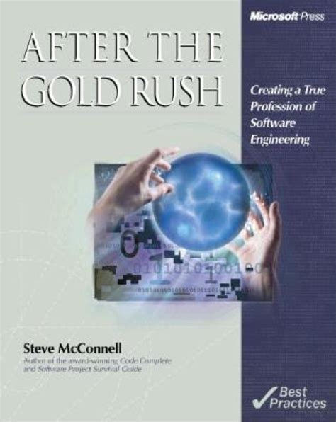 After the Gold Rush Creating a True Profession of Software Engineering DV-Best Practices Epub