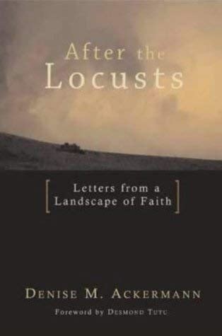 After the Locusts Letters from a Landscape of Faith Reader