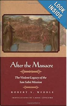 After the Massacre: The Violent Legacy of the San Saba Mission Reader