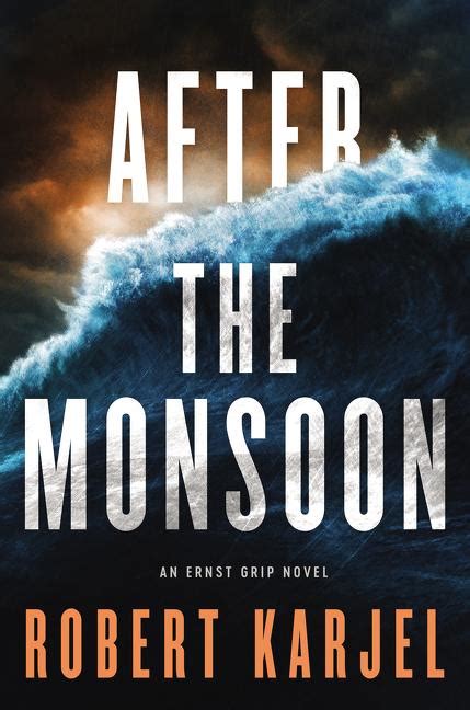 After the Monsoon An Ernst Grip Novel Doc