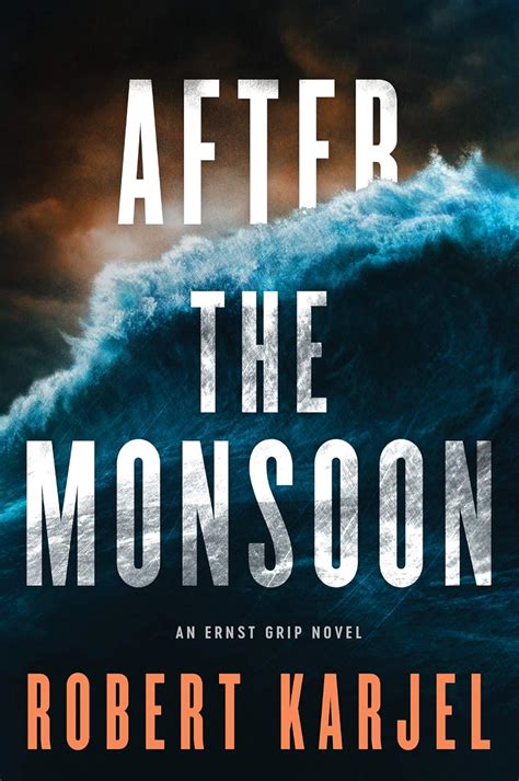 After the Monsoon An Ernst Grip Novel Doc