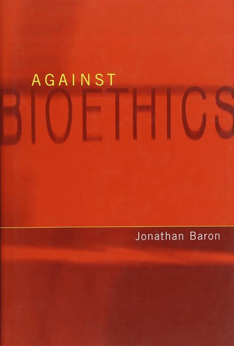 Against Bioethics (Basic Bioethics) Kindle Editon