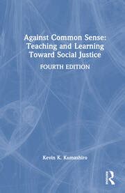 Against Common Sense Teaching and Learning Toward Social Justice Revised Edition Reconstructing the Public Sphere in Curriculum Studies Kindle Editon