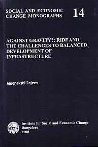 Against Gravity RIDF and the Challenges to Balanced Development of Infrastructure PDF