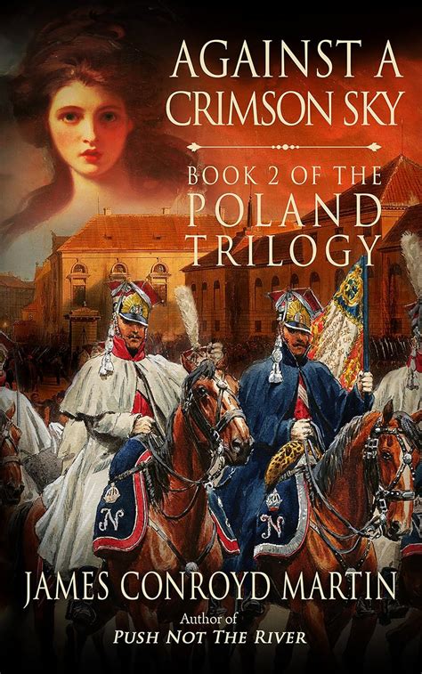 Against a Crimson Sky The Poland Trilogy Book 2 Volume 2 Kindle Editon