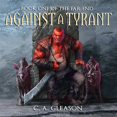 Against a Tyrant The Far End Book 1 Kindle Editon