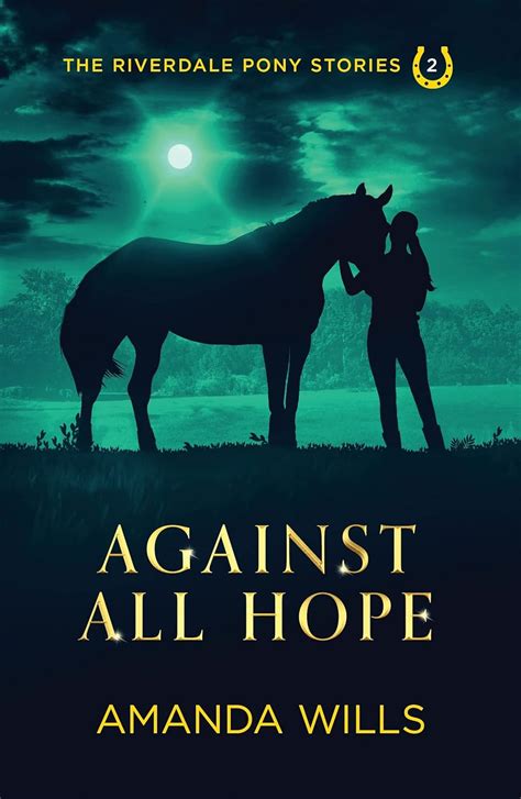 Against all Hope The Riverdale Pony Stories Book 2 Reader