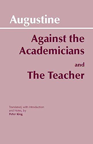 Against the Academicians and The Teacher Hackett Classics Kindle Editon