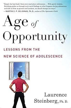 Age of Opportunity Lessons from the New Science of Adolescence Reader