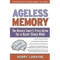 Ageless Memory The Memory Expert s Prescription for a Razor-Sharp Mind Doc