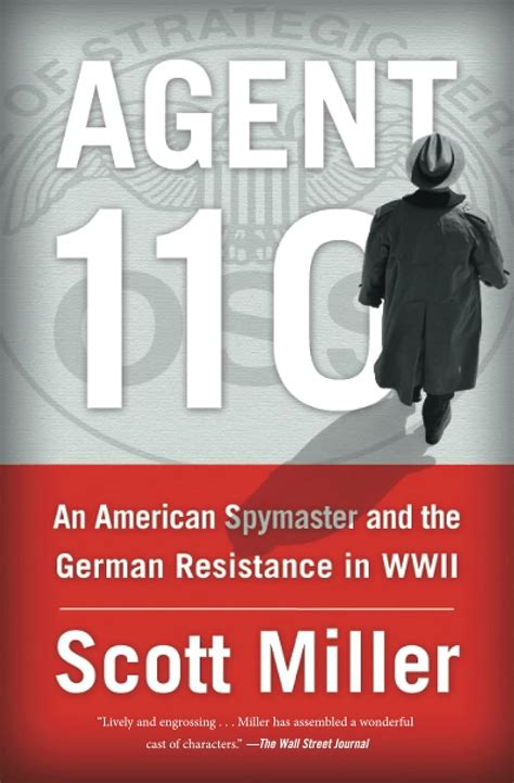 Agent 110 An American Spymaster and the German Resistance in WWII Reader