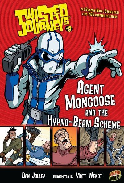 Agent Mongoose and the Hypno-Beam Scheme Book 9 Twisted Journeys 
