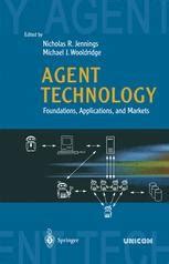 Agent Technology Foundations, Applications and Markets 2nd Printing Epub