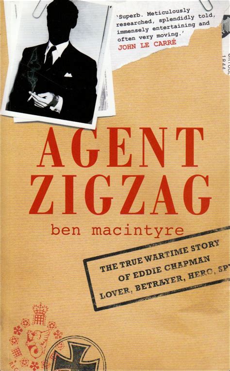 Agent Zigzag A True Story of Nazi Espionage Kindle Editon