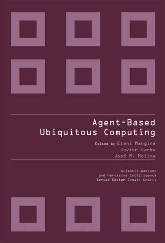 Agent-based Ubiquitous Computing PDF