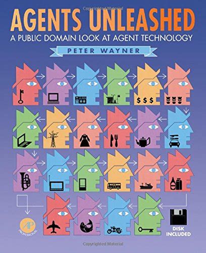 Agents Unleashed A Public Domain Look at Agent Technology Kindle Editon