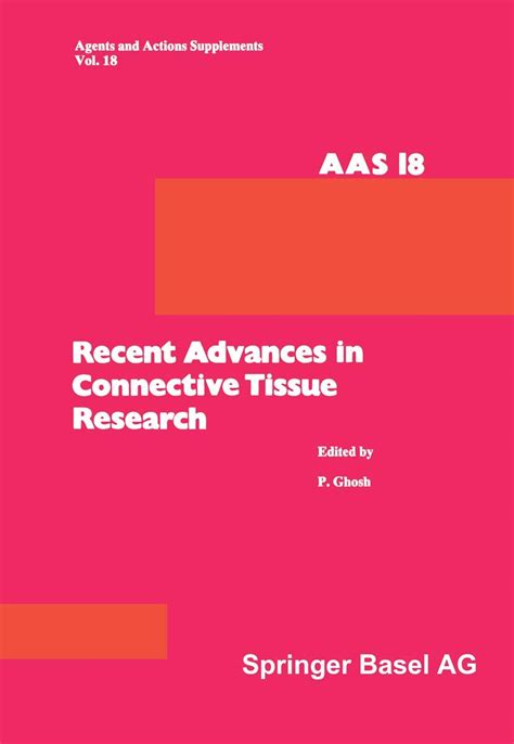 Agents and Actions Supplements, Vol. 18 Recent Advances in Connective Tissue Research PDF