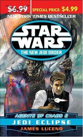 Agents of Chaos II Jedi Eclipse Star Wars The New Jedi Order Book 5 Reader