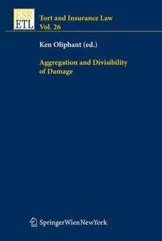 Aggregation and Divisibility of Damage  (Tort and Insurance Law) 1st Edition Reader