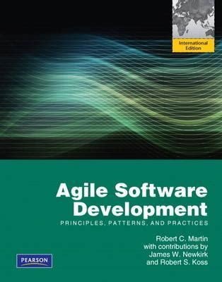 Agile Software Development Principles Patterns and Practices Reader