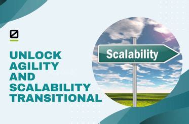 Agility and Scalability: